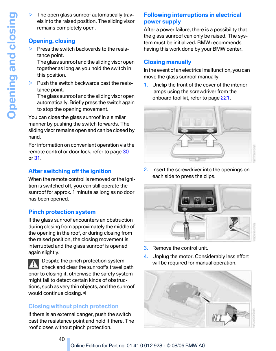 Opening and closing | BMW 2007 bmw 328i User Manual | Page 42 / 268