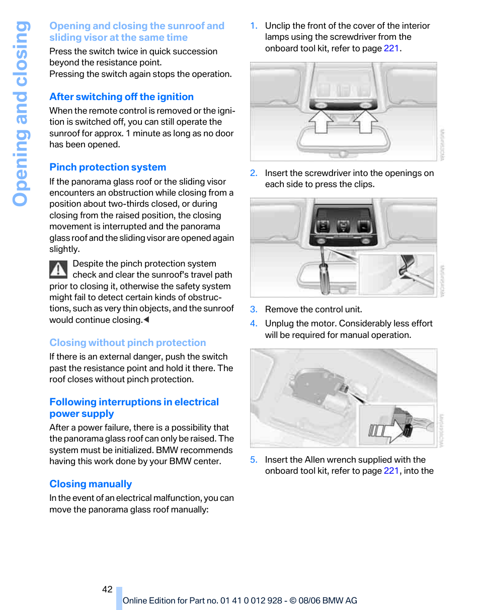 Opening and closing | BMW 2007 bmw 328i User Manual | Page 44 / 268