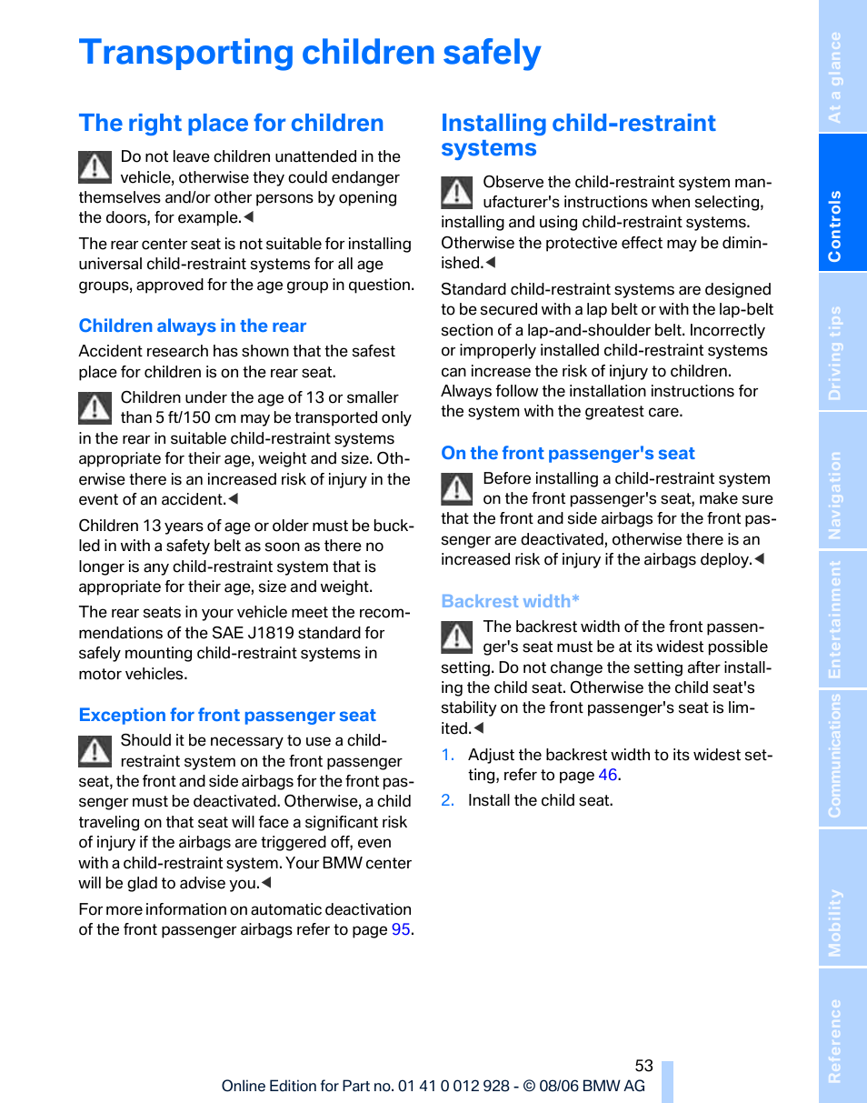 Transporting children safely, The right place for children, Installing child-restraint systems | BMW 2007 bmw 328i User Manual | Page 55 / 268