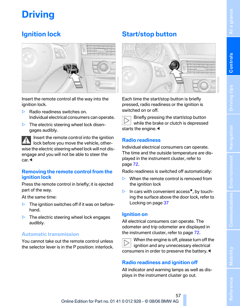 Driving, Ignition lock, Start/stop button | BMW 2007 bmw 328i User Manual | Page 59 / 268