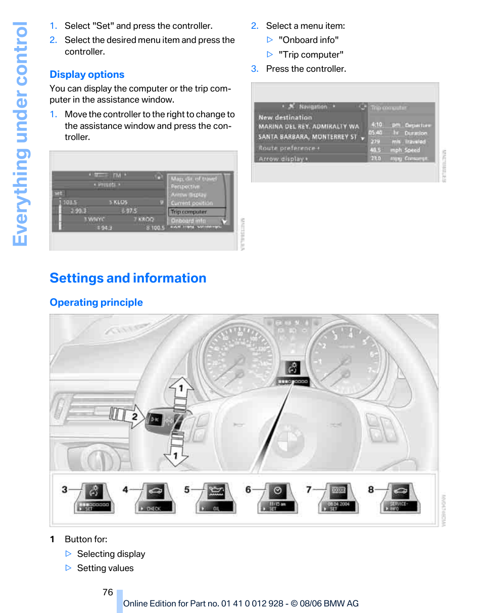 Settings and information, Eve ryth ing un de r co nt rol | BMW 2007 bmw 328i User Manual | Page 78 / 268