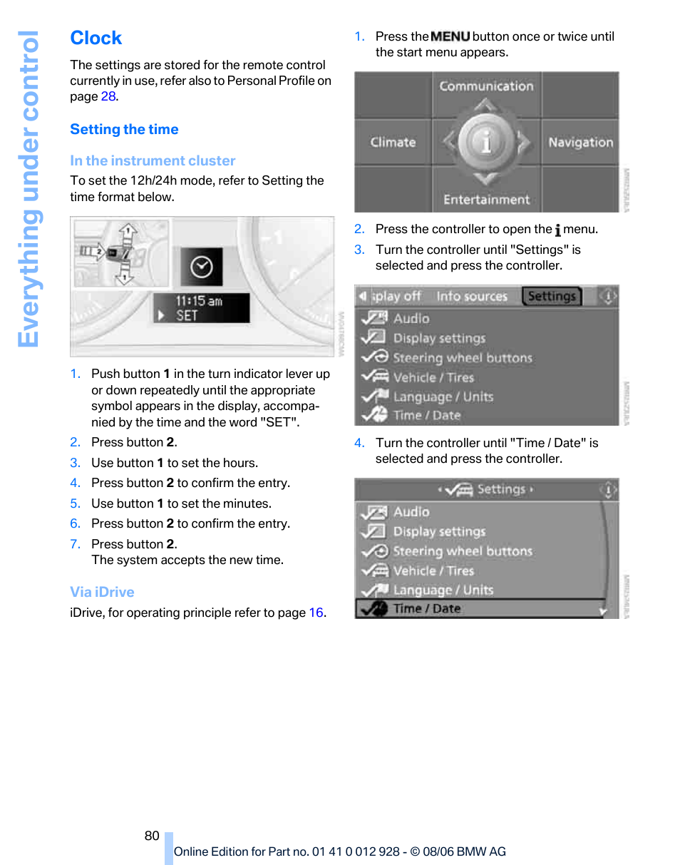 Clock, Setting the time, r, Eve ryth ing un de r co nt rol | BMW 2007 bmw 328i User Manual | Page 82 / 268