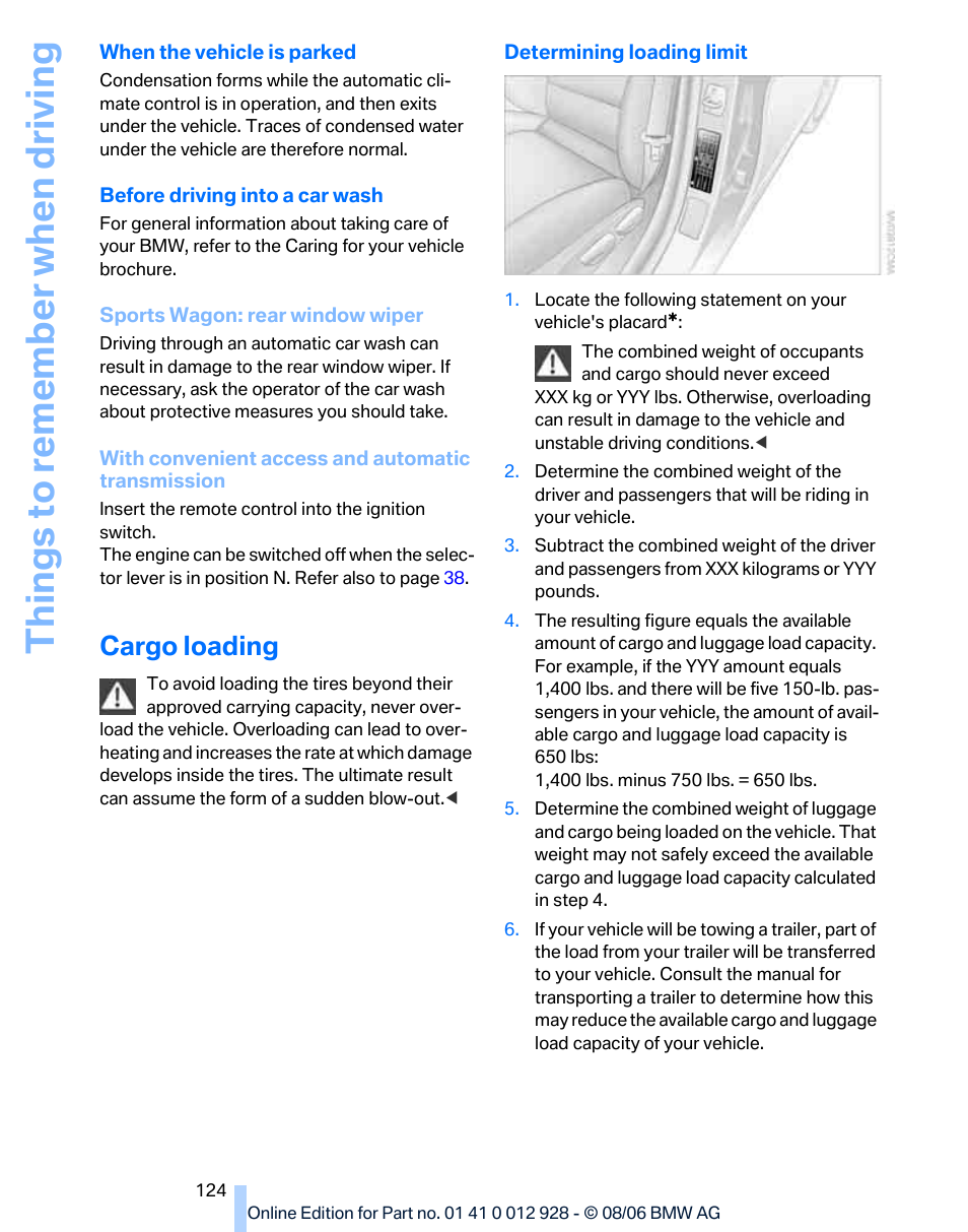 Cargo loading, Things to re memb er wh en drivin g | BMW 2007 bmw 328i User Manual | Page 126 / 268