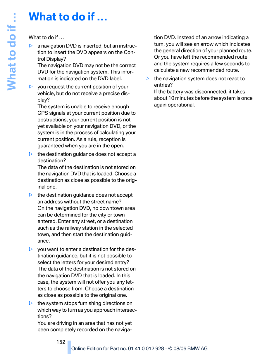 What to do if, What to d o if | BMW 2007 bmw 328i User Manual | Page 154 / 268