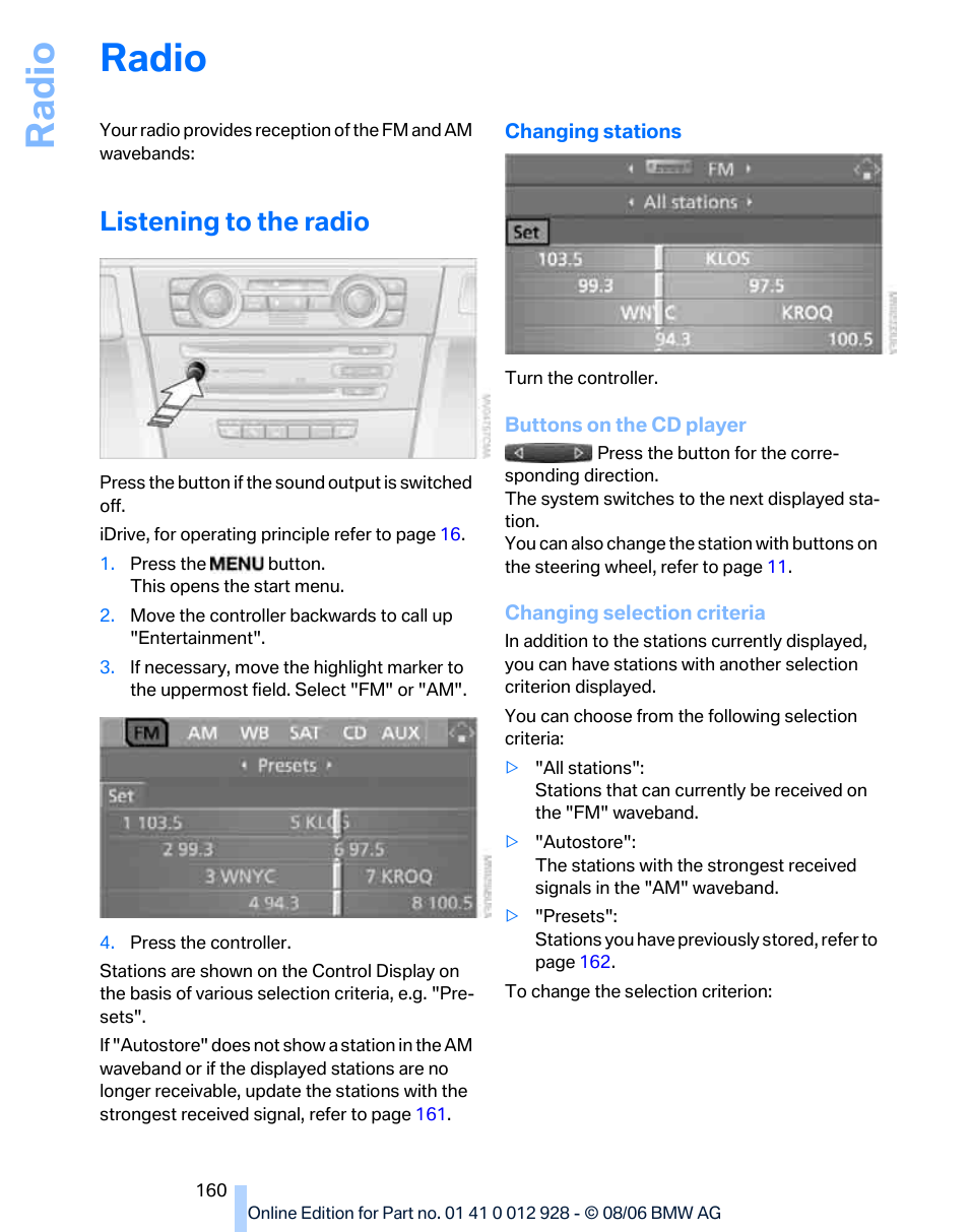 Radio, Listening to the radio, Ra di o | BMW 2007 bmw 328i User Manual | Page 162 / 268