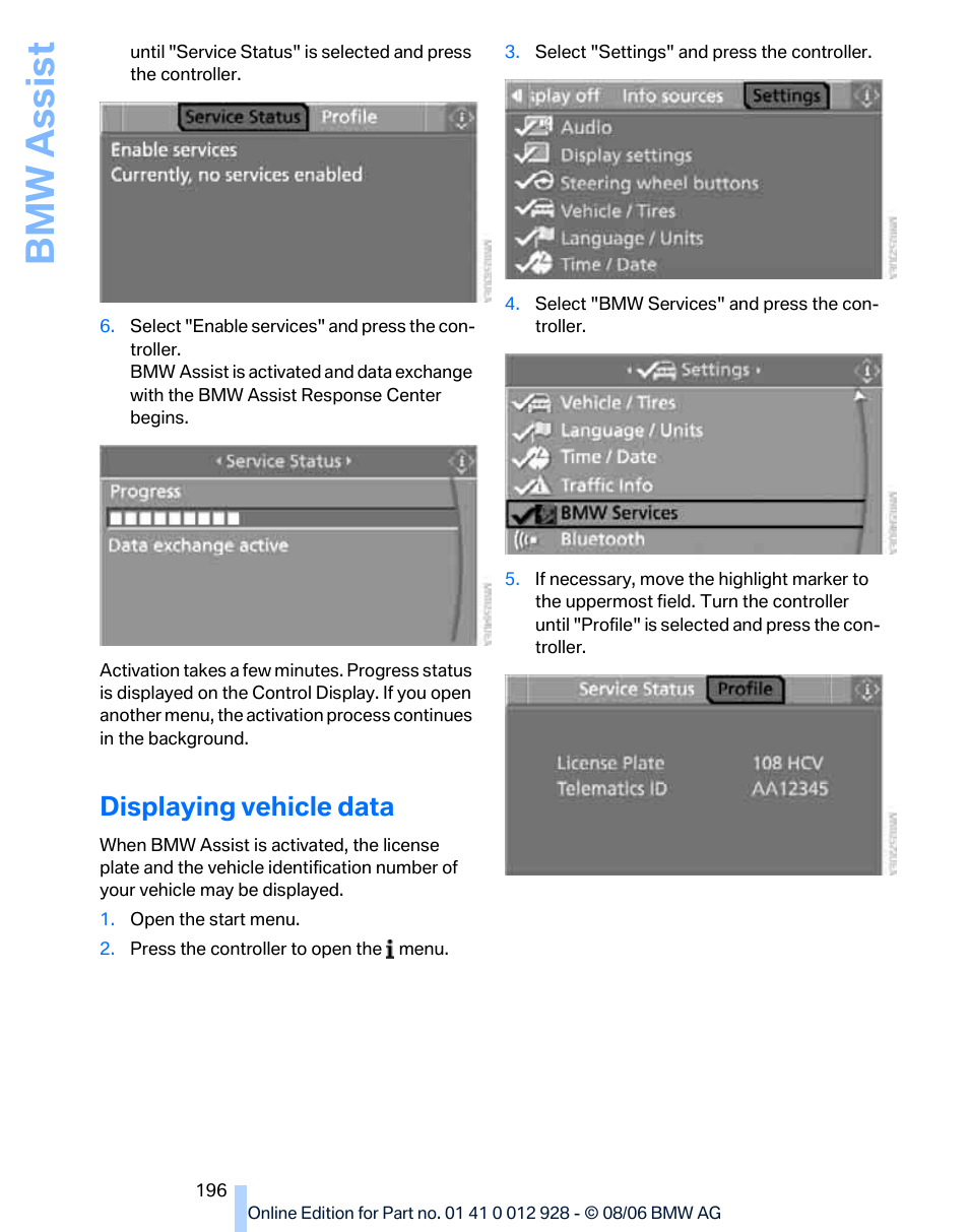 Displaying vehicle data, Bmw assis t | BMW 2007 bmw 328i User Manual | Page 198 / 268