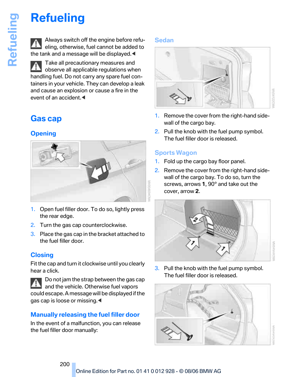 Refueling, Gas cap, Lity | Re fueling | BMW 2007 bmw 328i User Manual | Page 202 / 268