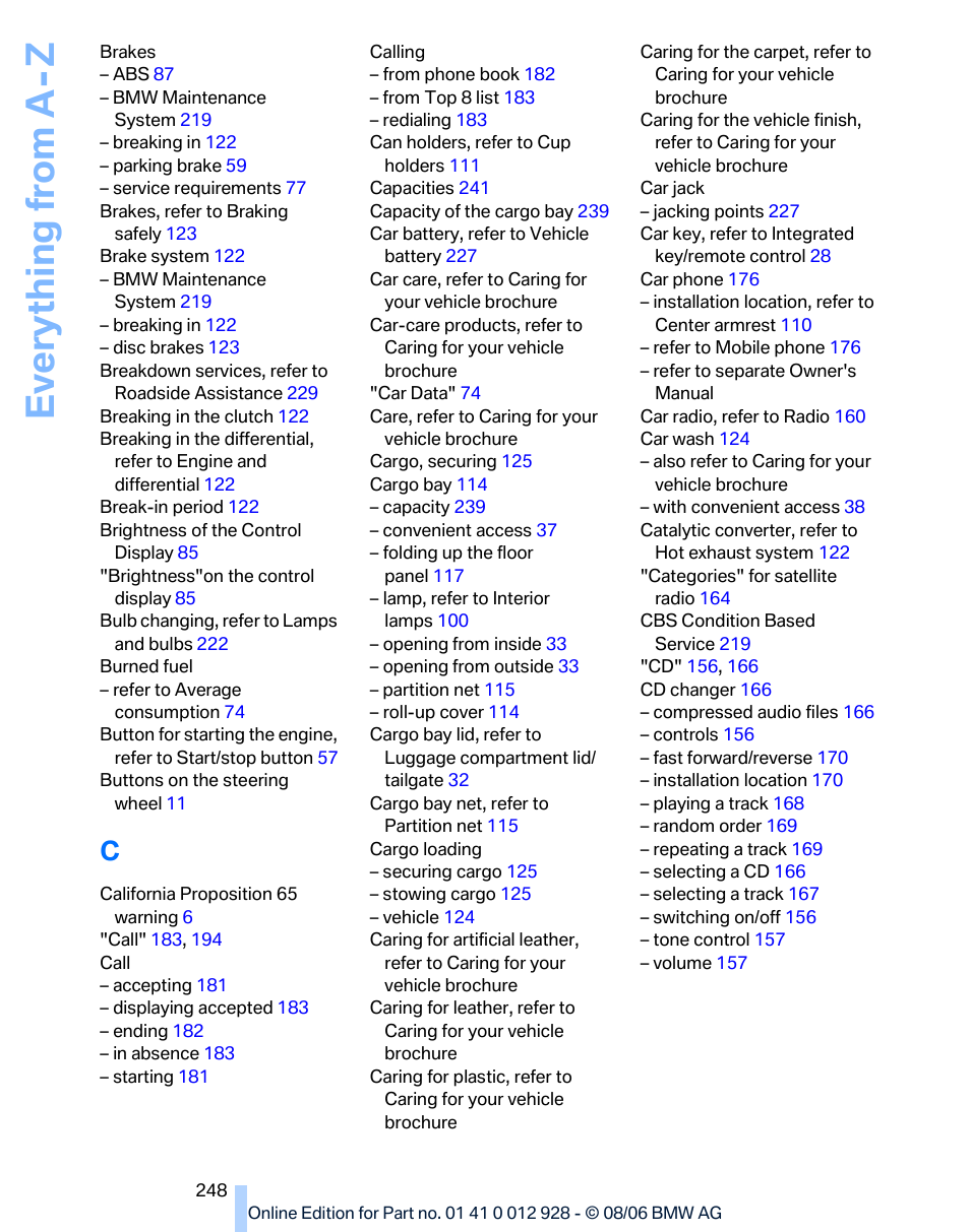 Ev e ryth ing from a -z | BMW 2007 bmw 328i User Manual | Page 250 / 268