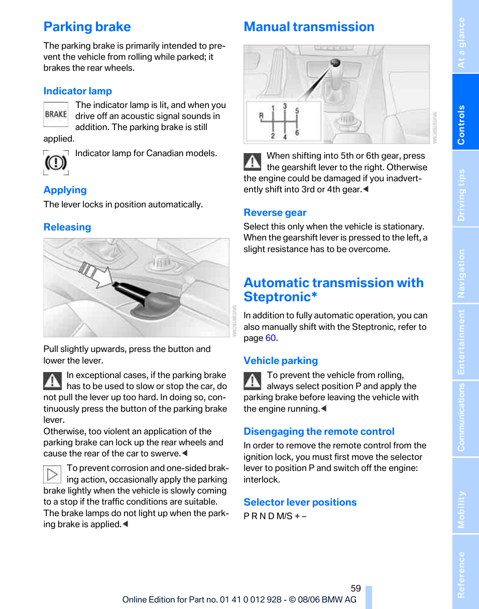 Parking brake, Manual transmission, Automatic transmission with steptronic | BMW 2007 bmw 328i User Manual | Page 61 / 268