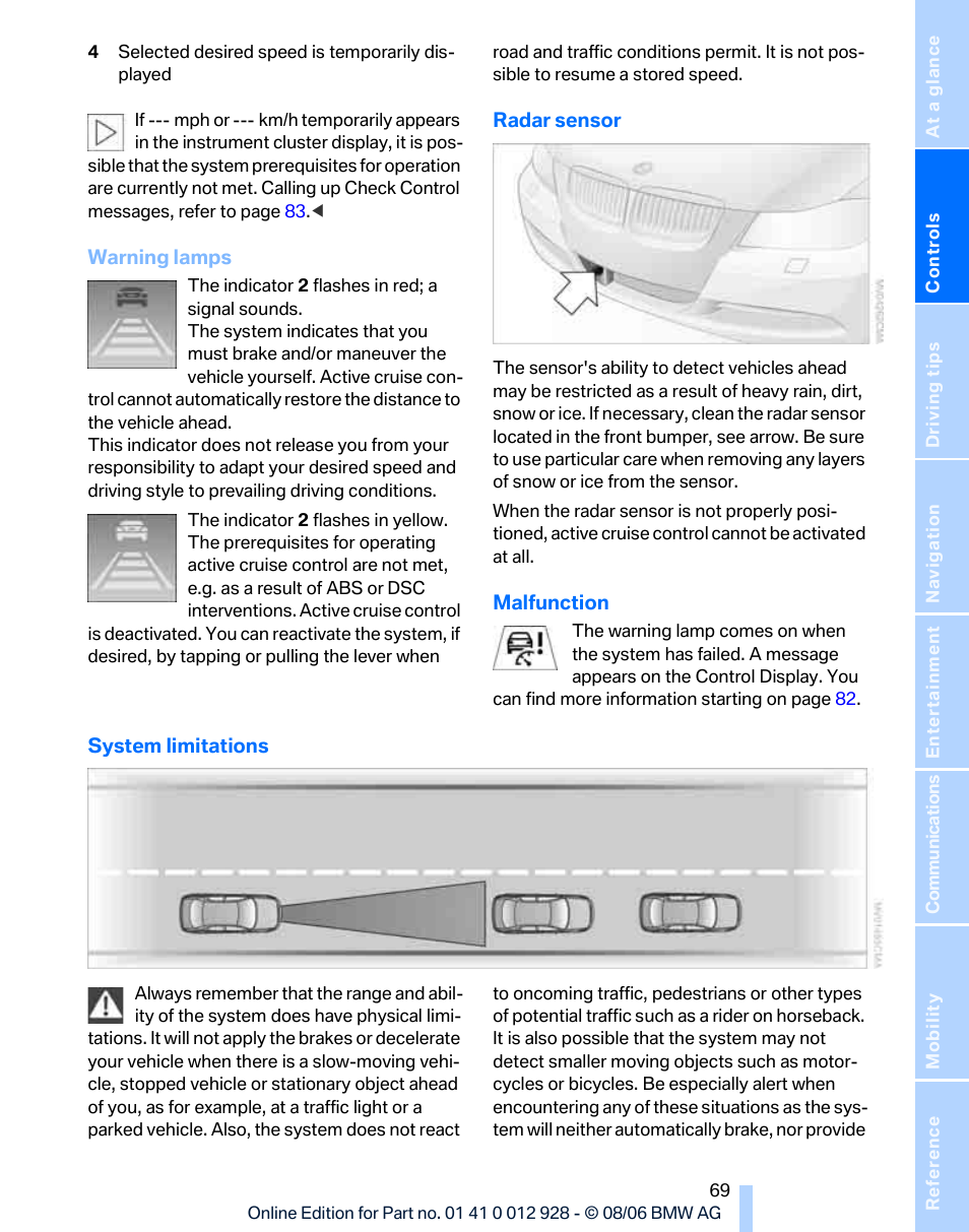 System limitations s | BMW 2007 bmw 328i User Manual | Page 71 / 268