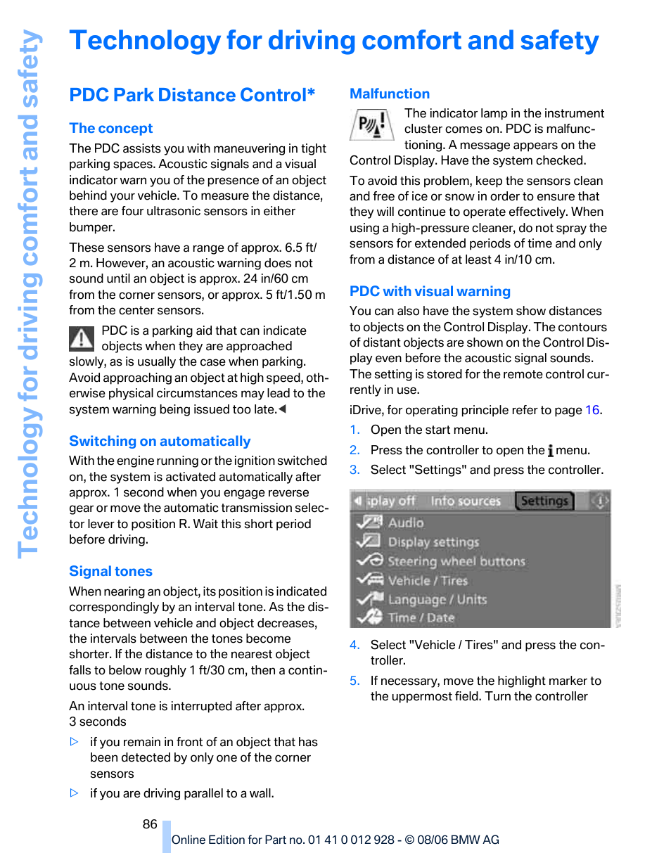 Technology for driving comfort and safety, Pdc park distance control, Te chnology for driving comfort and safe ty | BMW 2007 bmw 328i User Manual | Page 88 / 268