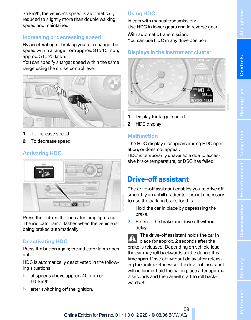 Drive-off assistant | BMW 2007 bmw 328i User Manual | Page 91 / 268