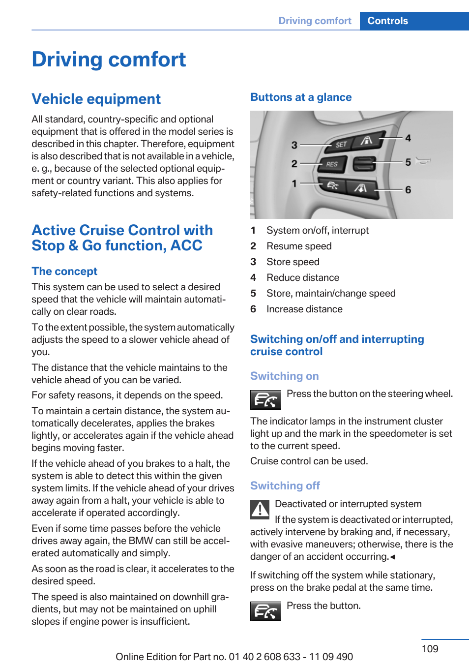 Driving comfort, Vehicle equipment, Active cruise control with stop & go function, acc | BMW 2007 bmw 328i User Manual | Page 109 / 325