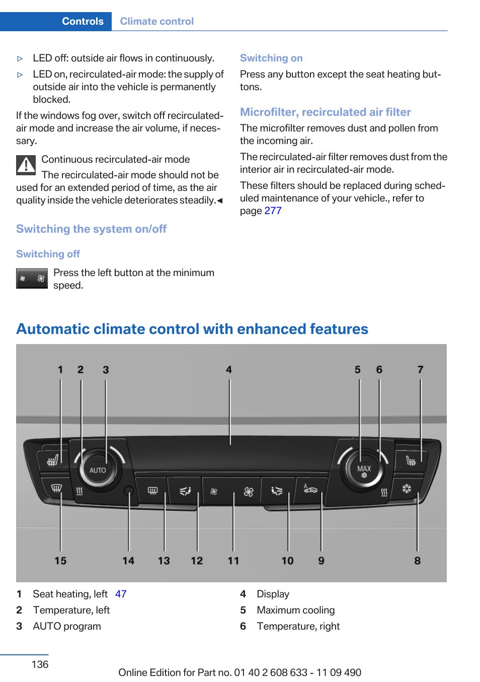 Automatic climate control with enhanced features | BMW 2007 bmw 328i User Manual | Page 136 / 325