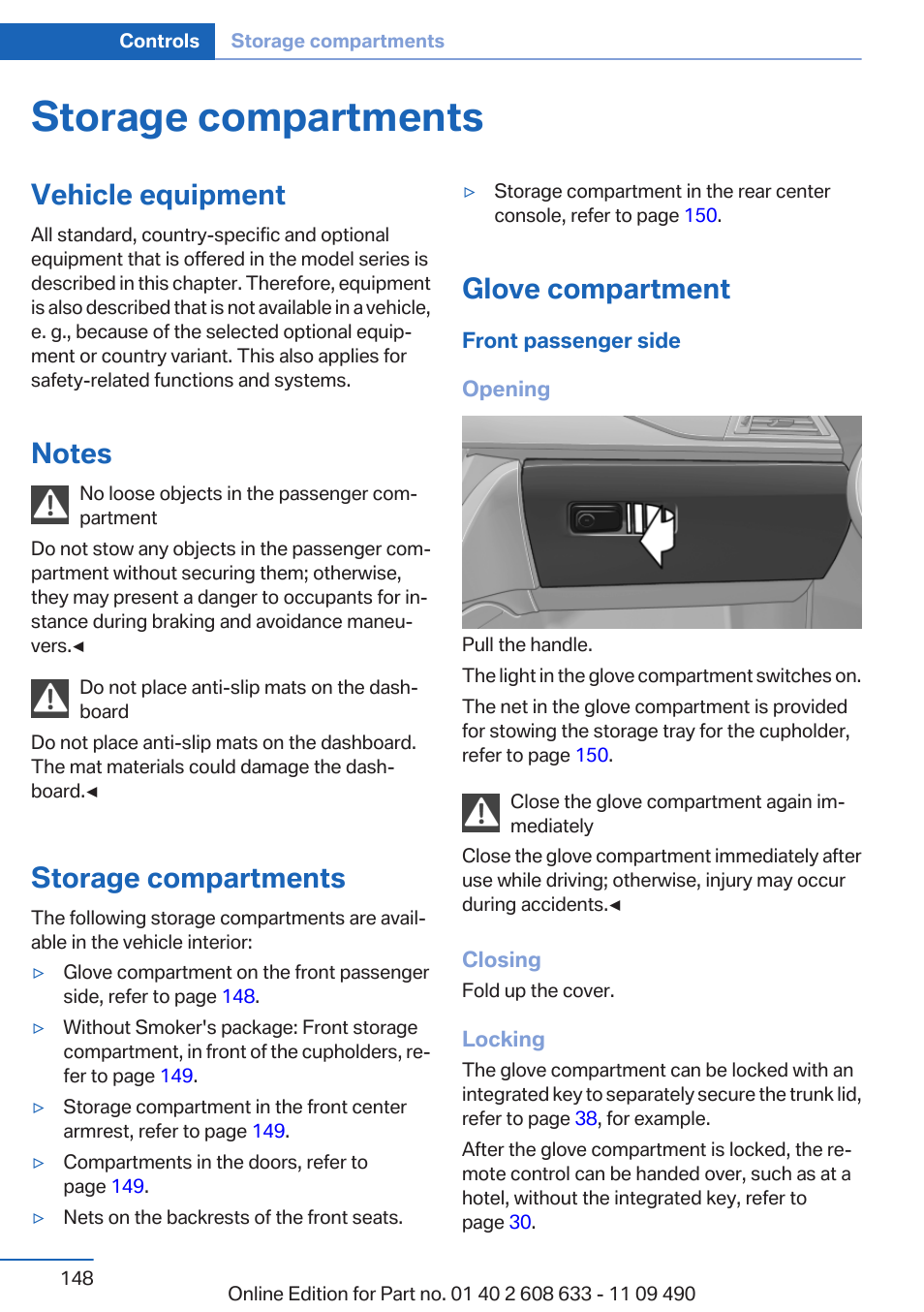 Storage compartments, Vehicle equipment, Notes | Glove compartment | BMW 2007 bmw 328i User Manual | Page 148 / 325