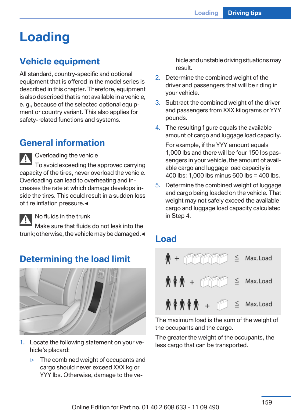 Loading, Vehicle equipment, General information | Determining the load limit, Load | BMW 2007 bmw 328i User Manual | Page 159 / 325