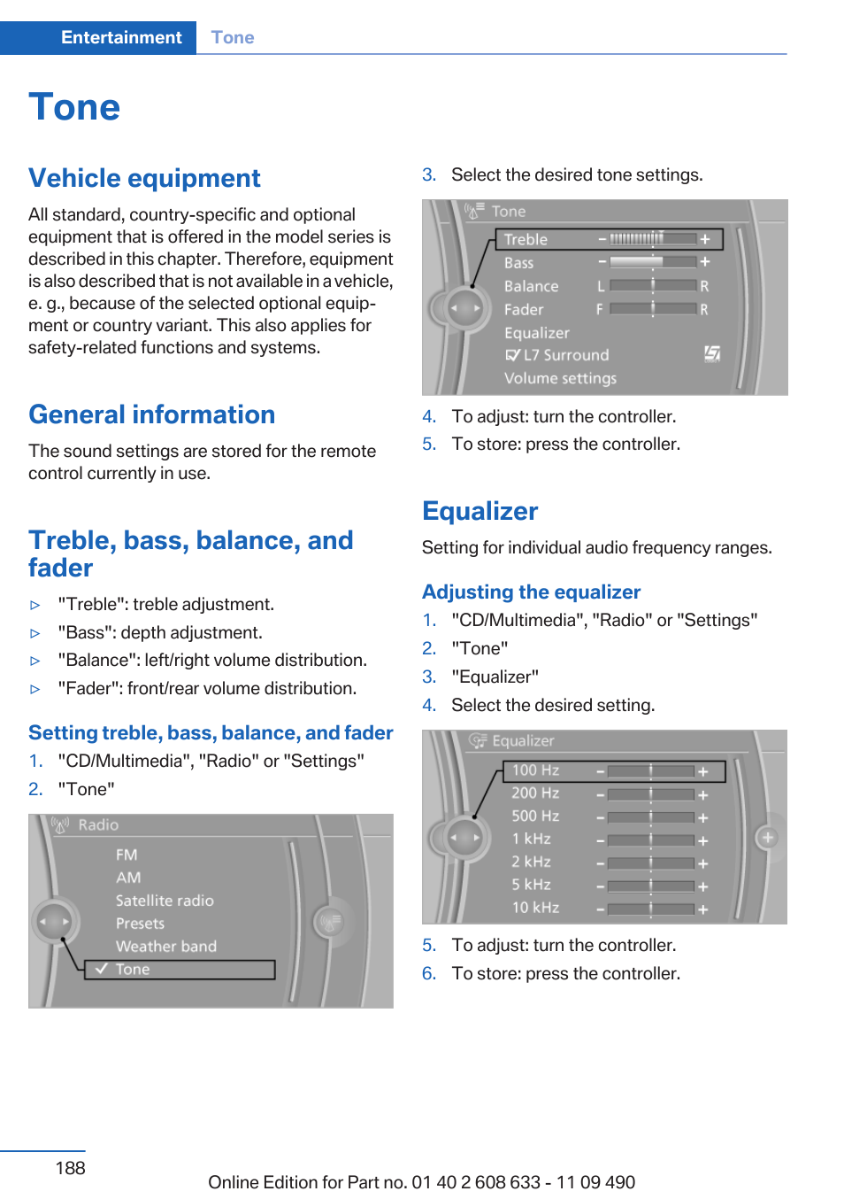 Tone, Vehicle equipment, General information | Treble, bass, balance, and fader, Equalizer | BMW 2007 bmw 328i User Manual | Page 188 / 325