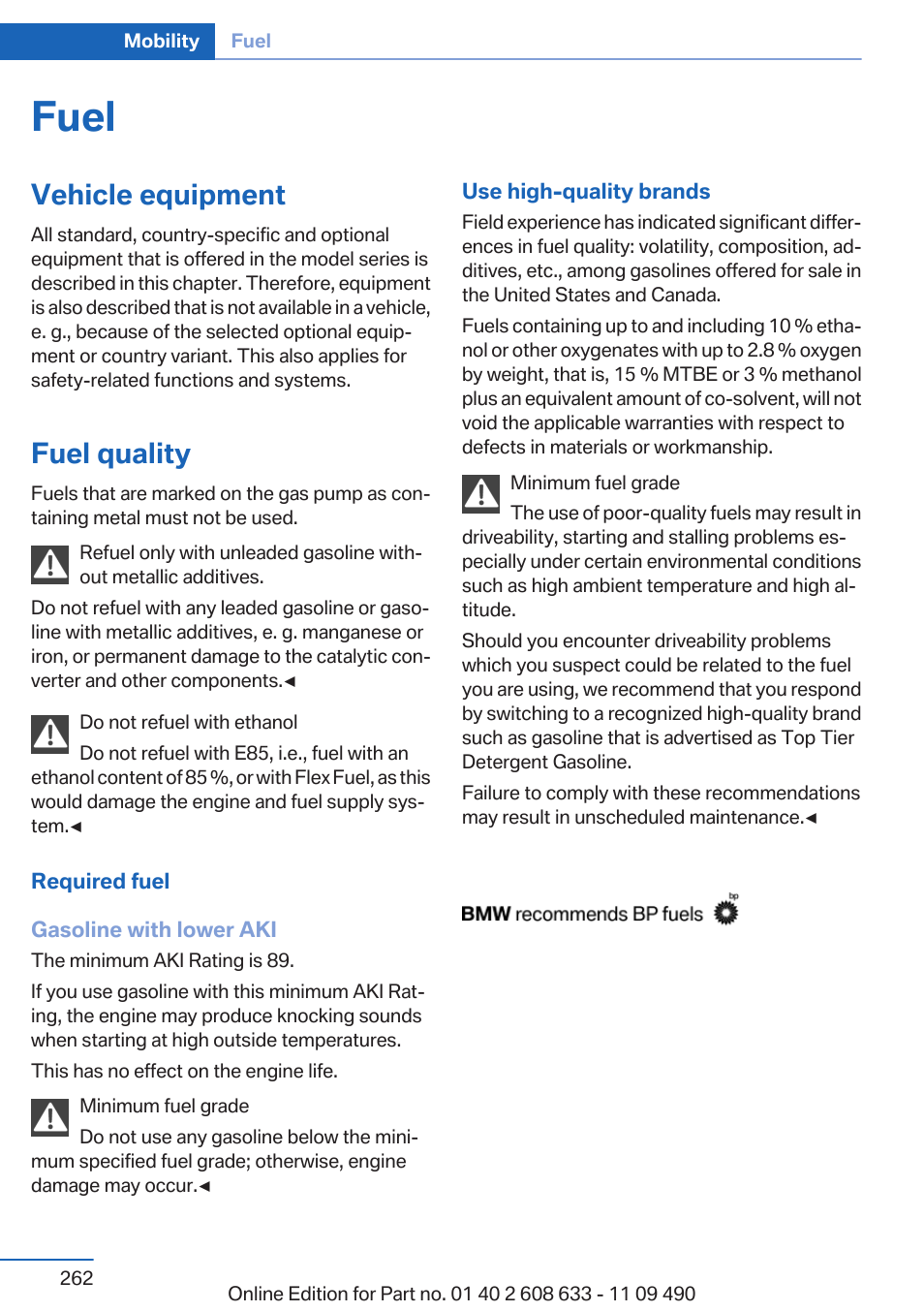 Fuel, Vehicle equipment, Fuel quality | BMW 2007 bmw 328i User Manual | Page 262 / 325