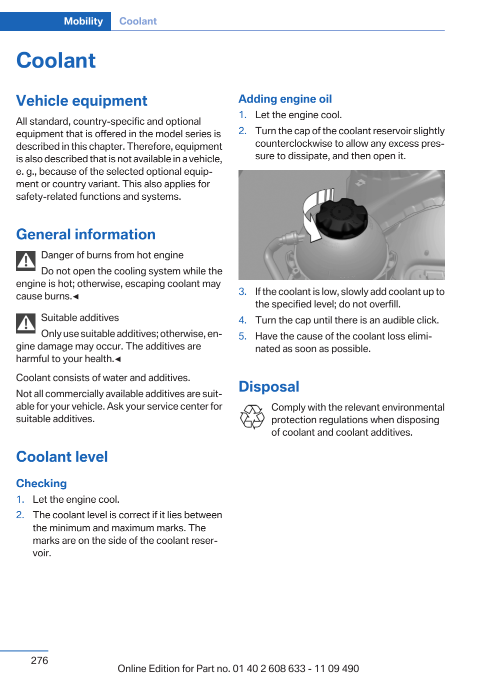 Coolant, Vehicle equipment, General information | Coolant level, Disposal | BMW 2007 bmw 328i User Manual | Page 276 / 325