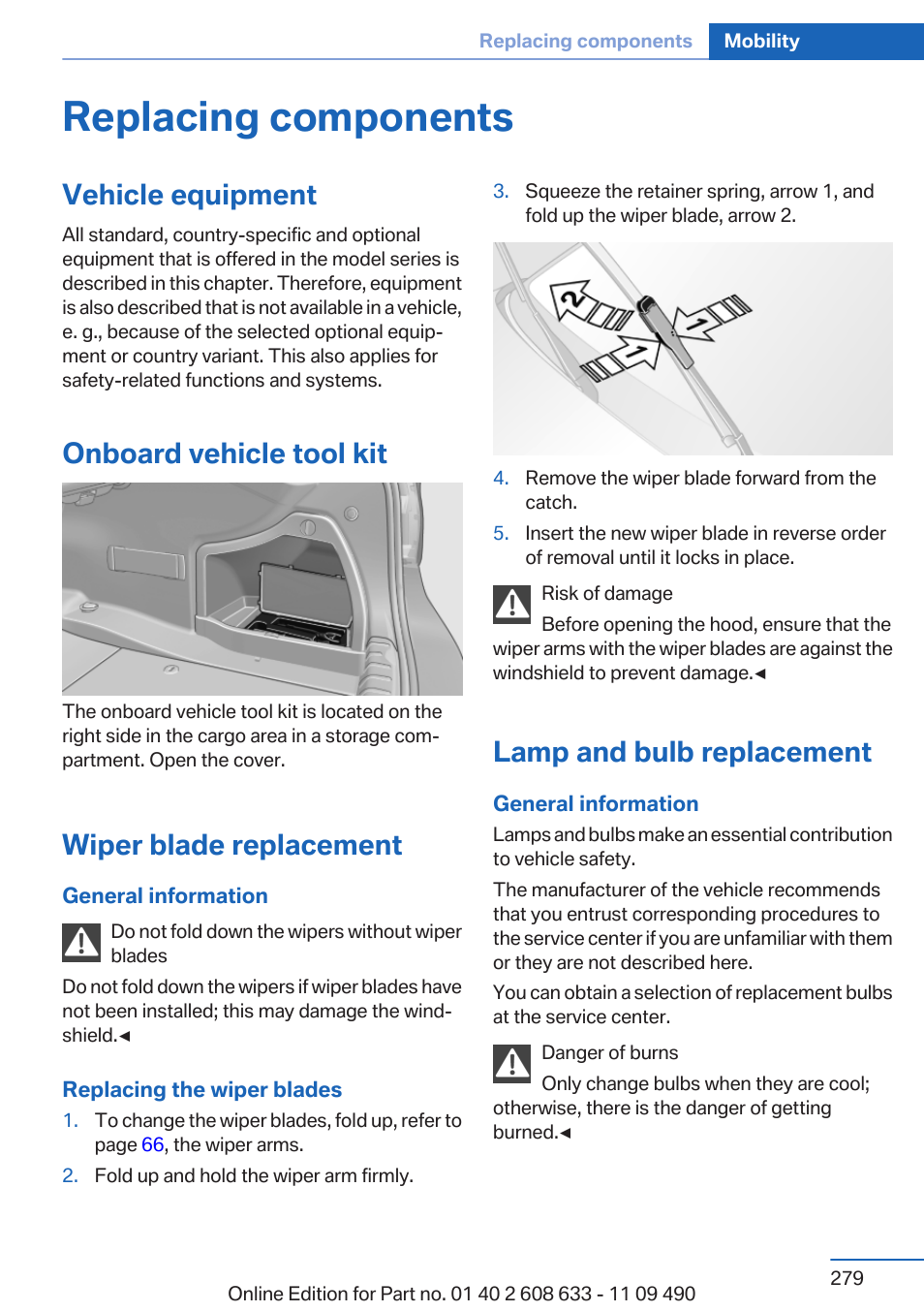 Replacing components, Vehicle equipment, Onboard vehicle tool kit | Wiper blade replacement, Lamp and bulb replacement | BMW 2007 bmw 328i User Manual | Page 279 / 325