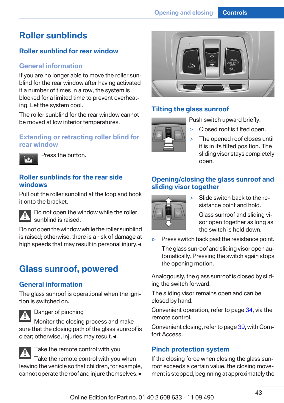 Roller sunblinds, Glass sunroof, powered | BMW 2007 bmw 328i User Manual | Page 43 / 325