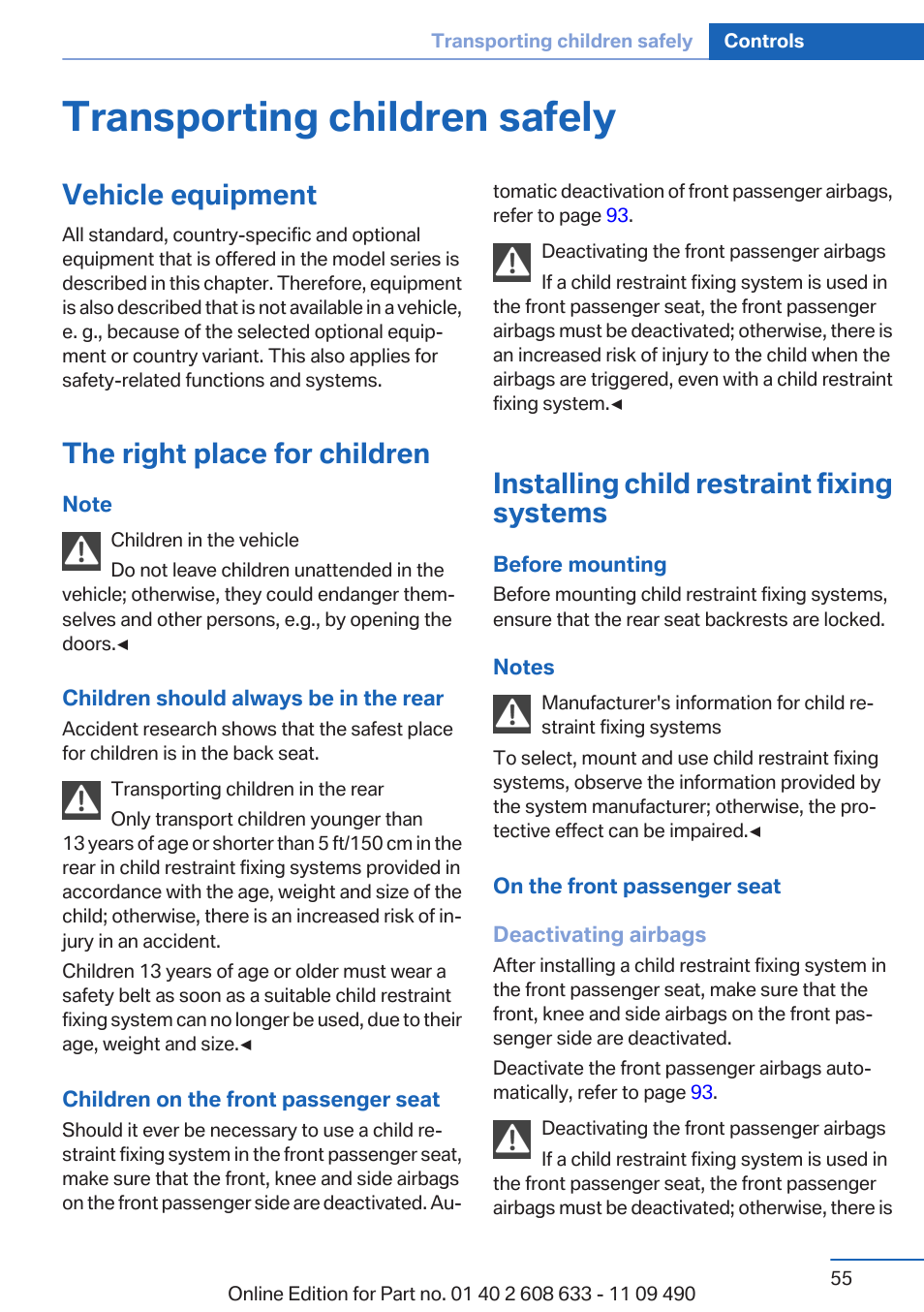 Transporting children safely, Vehicle equipment, The right place for children | Installing child restraint fixing systems | BMW 2007 bmw 328i User Manual | Page 55 / 325