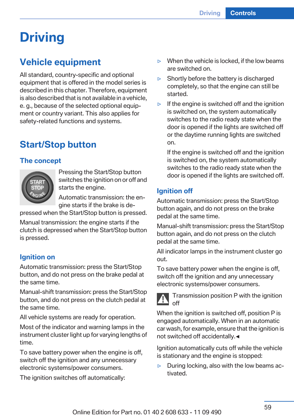 Driving, Vehicle equipment, Start/stop button | BMW 2007 bmw 328i User Manual | Page 59 / 325