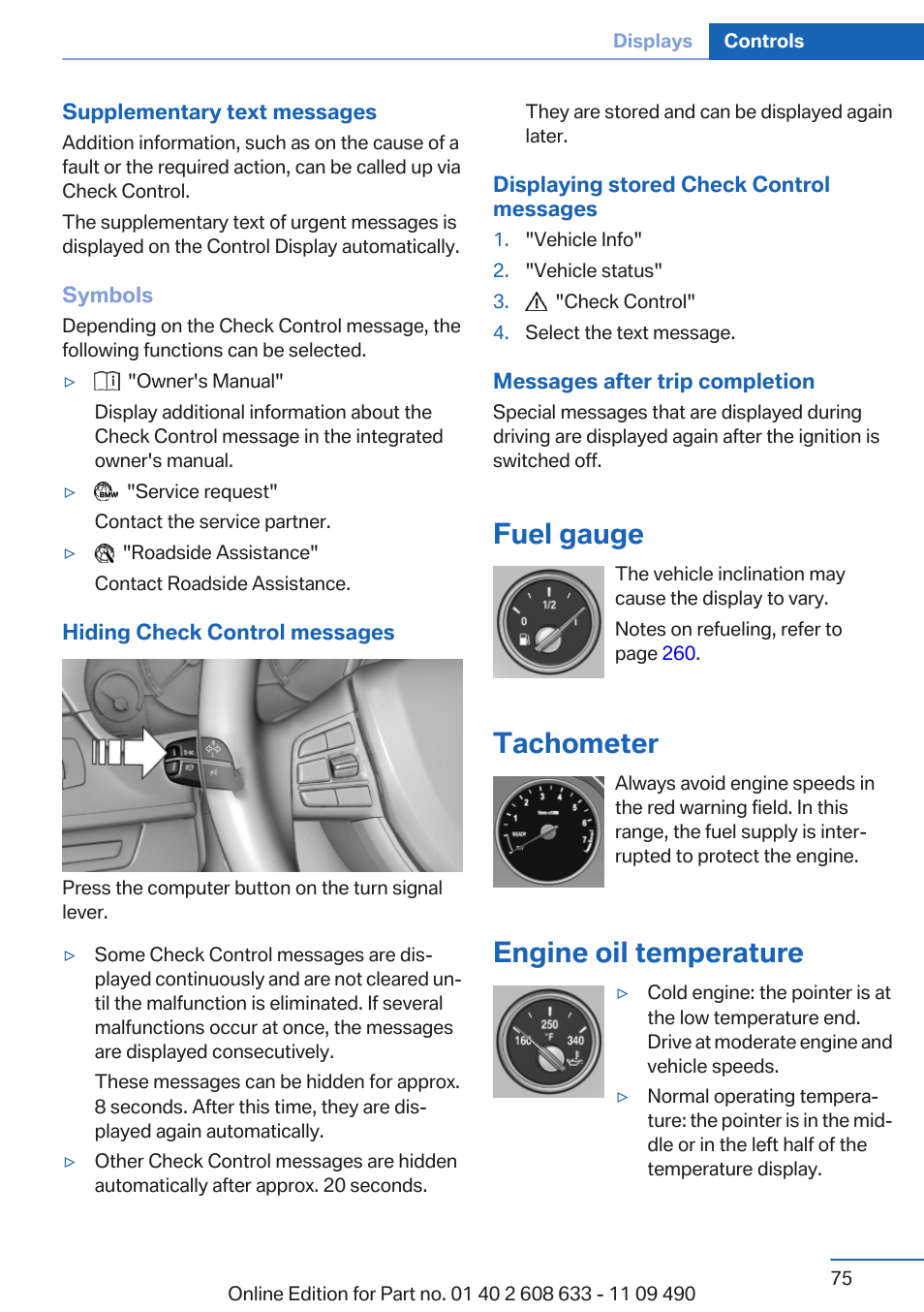 Fuel gauge, Tachometer, Engine oil temperature | BMW 2007 bmw 328i User Manual | Page 75 / 325