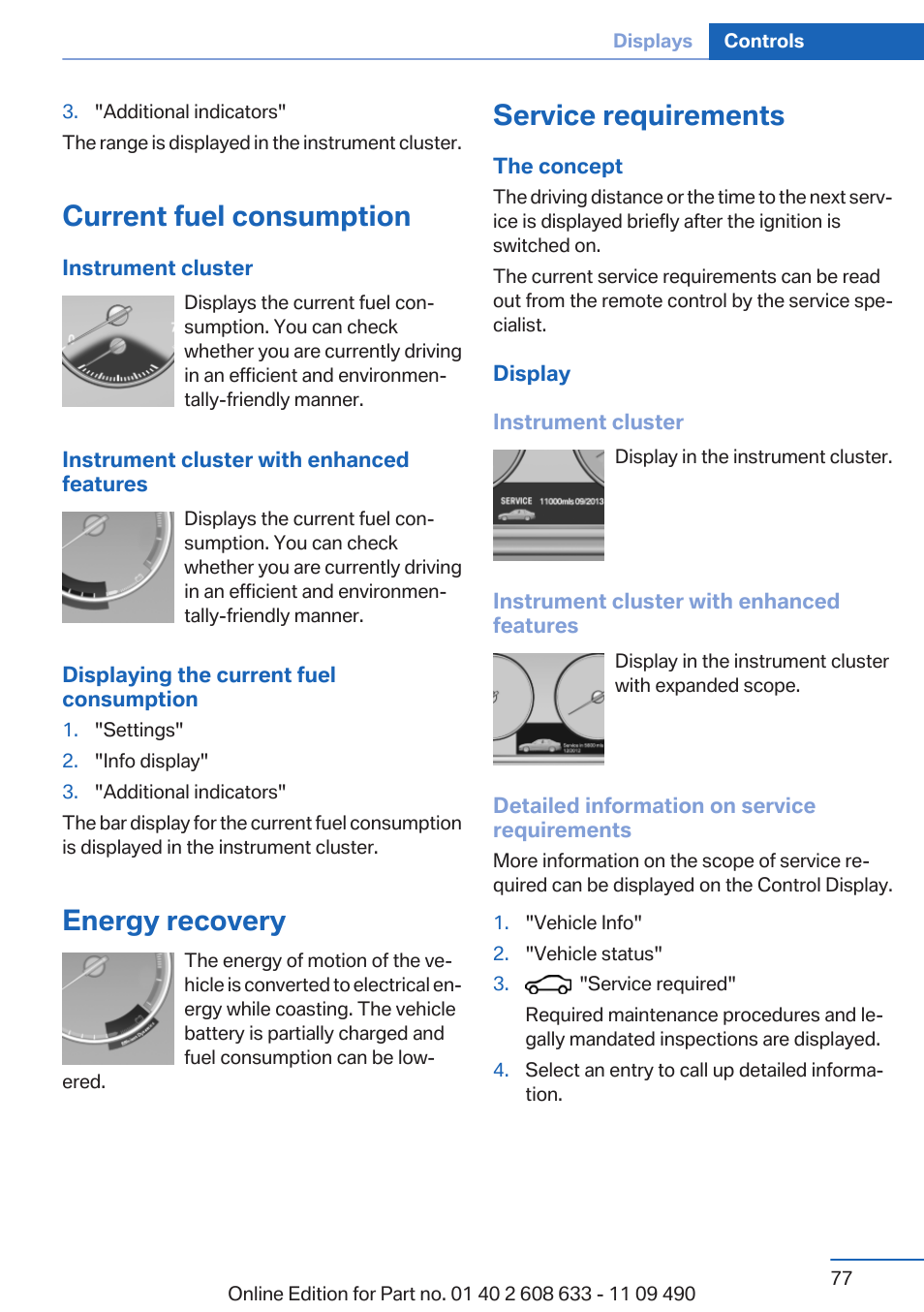 Current fuel consumption, Energy recovery, Service requirements | BMW 2007 bmw 328i User Manual | Page 77 / 325