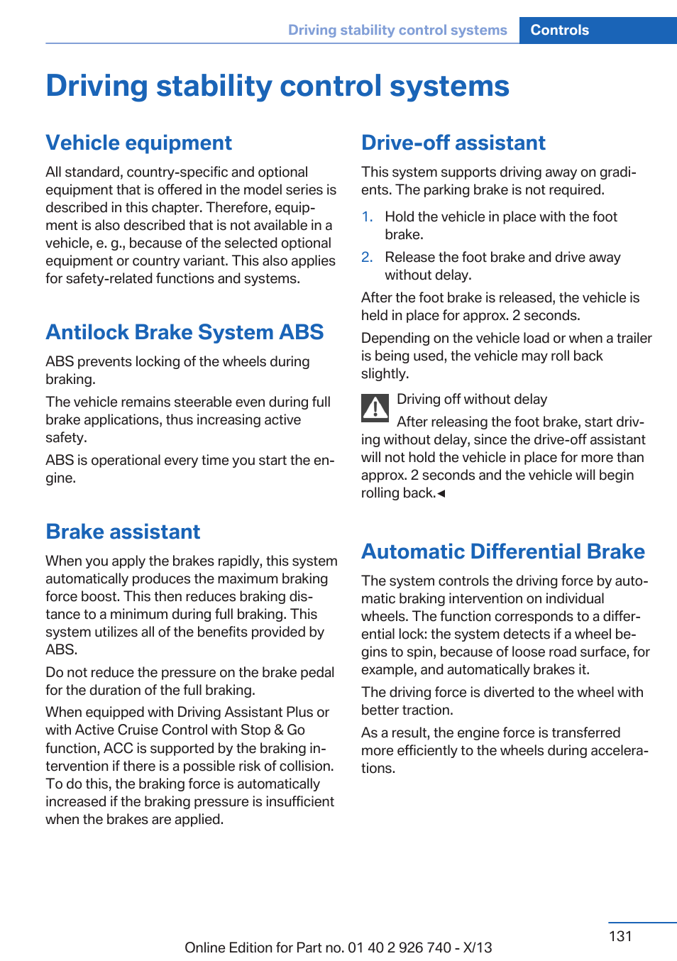 Driving stability control systems, Vehicle equipment, Antilock brake system abs | Brake assistant, Drive-off assistant, Automatic differential brake | BMW X5 User Manual | Page 131 / 265