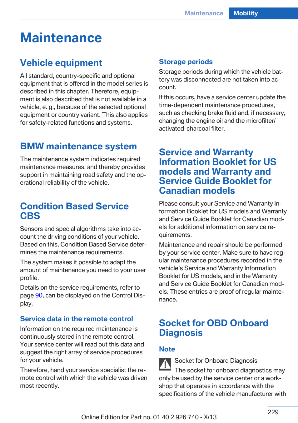 Maintenance, Vehicle equipment, Bmw maintenance system | Condition based service cbs, Socket for obd onboard diagnosis | BMW X5 User Manual | Page 229 / 265
