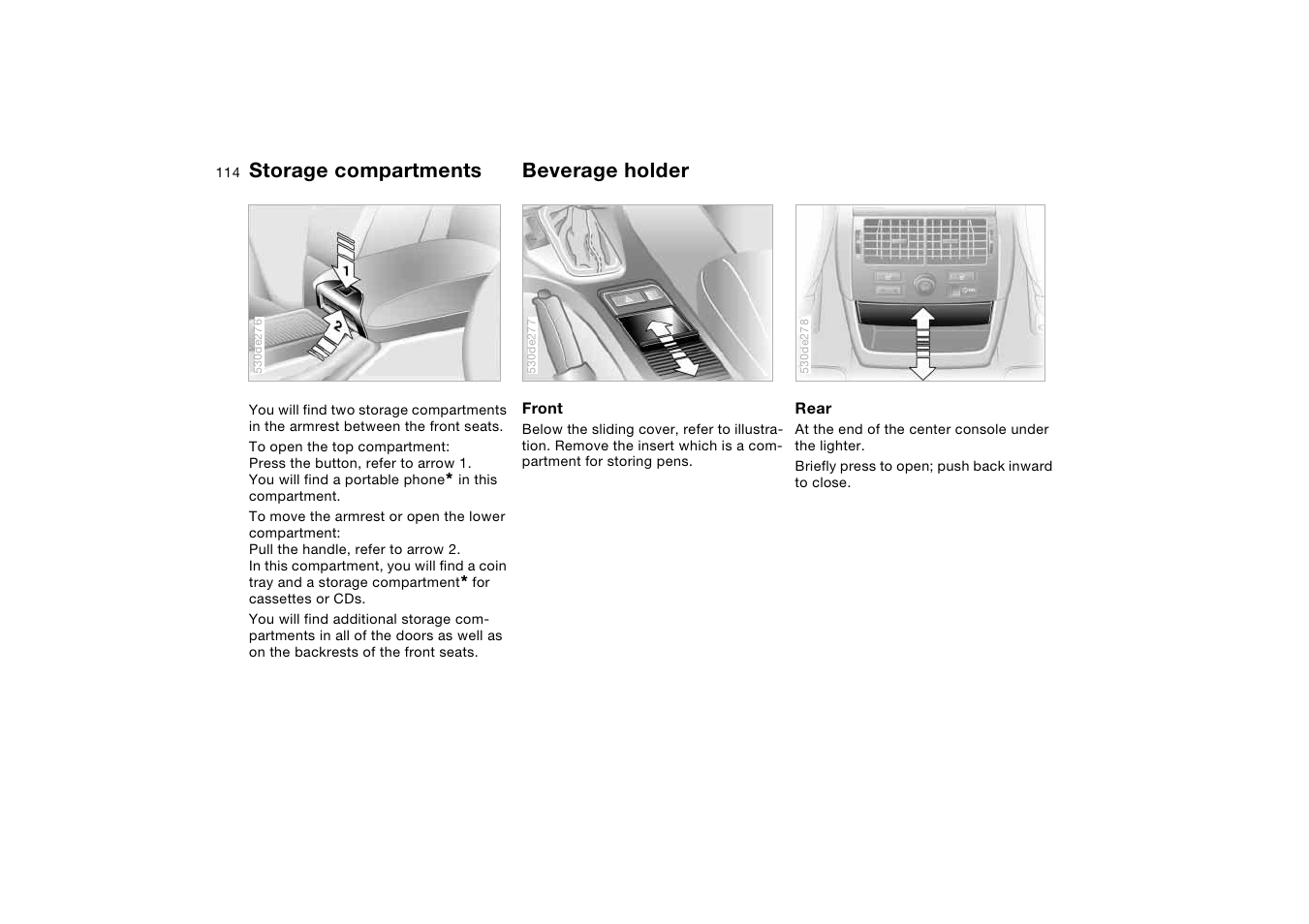 Storage compartments, Beverage holder, Storage compartments beverage holder | BMW X5 User Manual | Page 116 / 193