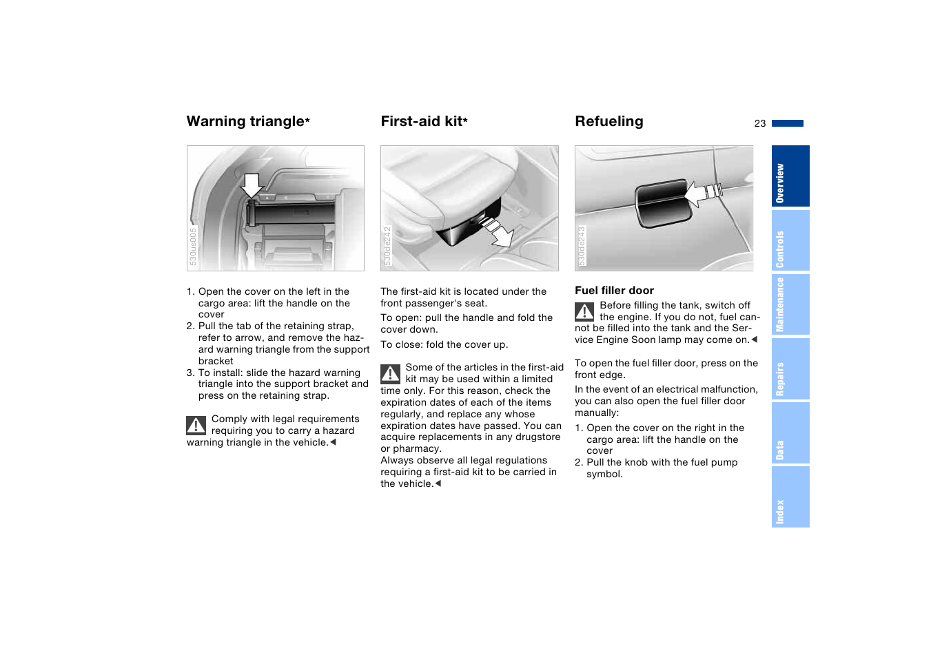 Warning triangle, First-aid kit, Refueling | BMW X5 User Manual | Page 25 / 193