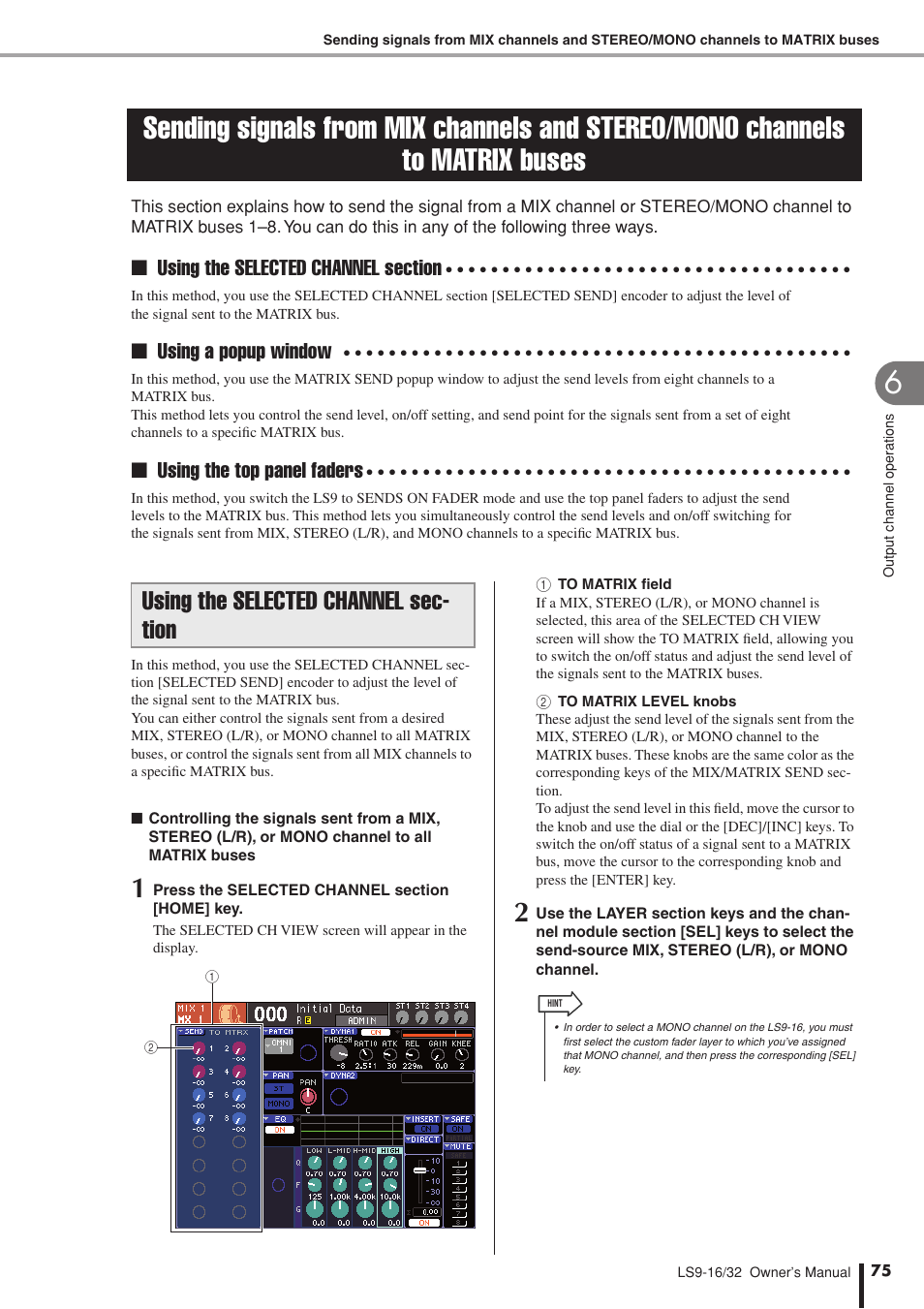 Using the selected channel section, Sending signals from mix channels, And stereo/mono channels to matrix buses | Using the selected channel sec- tion, Using a popup window, Using the top panel faders | Yamaha LS9 User Manual | Page 75 / 290