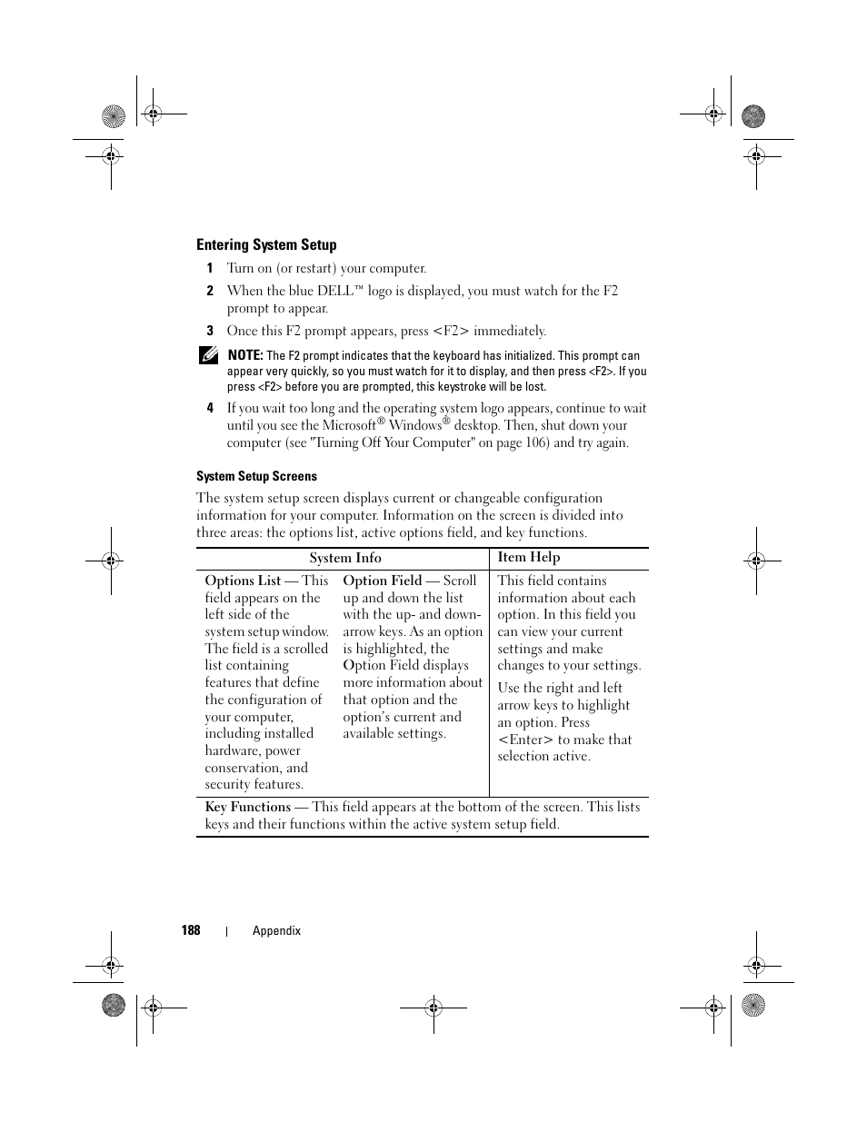 Entering system setup, System setup screens, Nfiguration changes (see "entering | Tup (see "entering system setup" on | Dell Inspiron 530 User Manual | Page 188 / 226