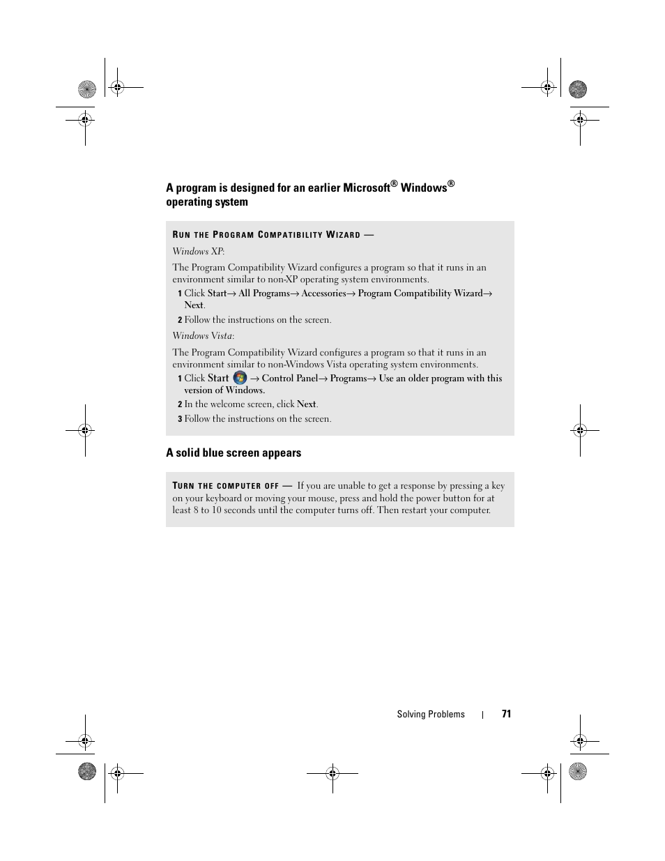 A solid blue screen appears, A program is designed for an earlier microsoft, Windows | Operating system a solid blue screen appears | Dell Inspiron 530 User Manual | Page 71 / 226