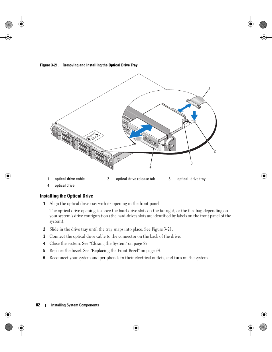 Installing the optical drive, Out of the system. see figure 3-21 | Dell POWEREDGE 2950 User Manual | Page 82 / 182