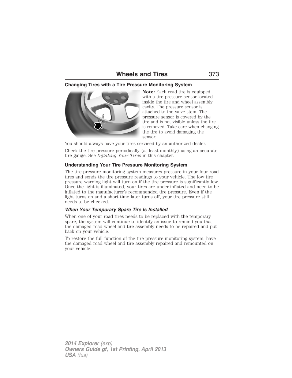 Understanding your tire pressure monitoring system, When your temporary spare tire is installed, Wheels and tires 373 | FORD explorer User Manual | Page 374 / 586