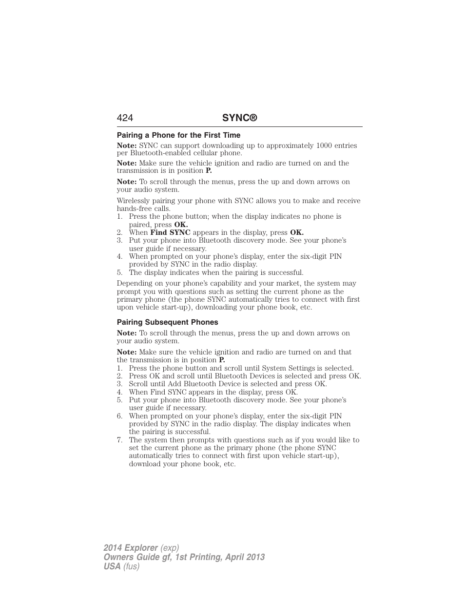 Pairing a phone for the first time, Pairing subsequent phones, Pairing your phone for the first time | 424 sync | FORD explorer User Manual | Page 425 / 586