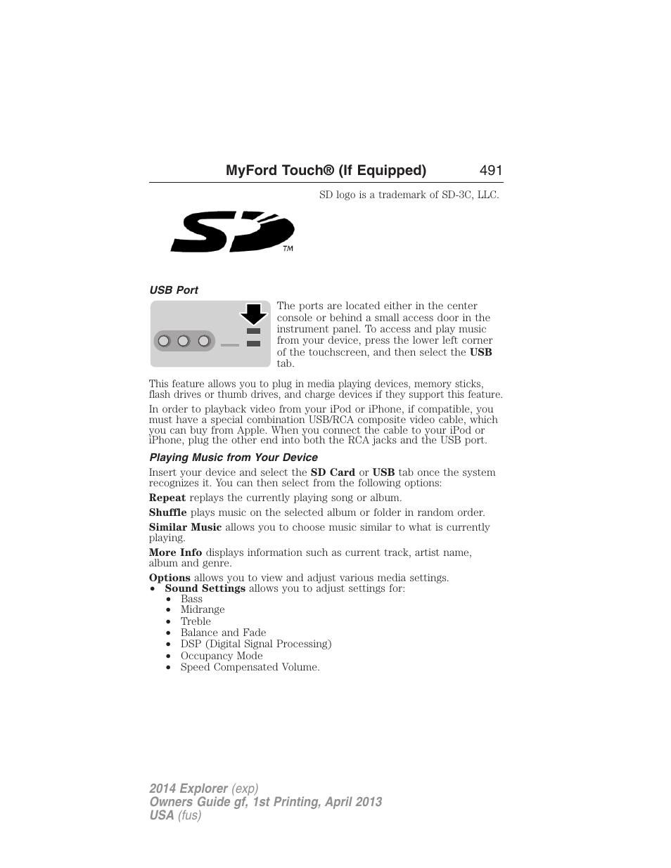 Usb port, Playing music from your device, Myford touch® (if equipped) 491 | FORD explorer User Manual | Page 492 / 586