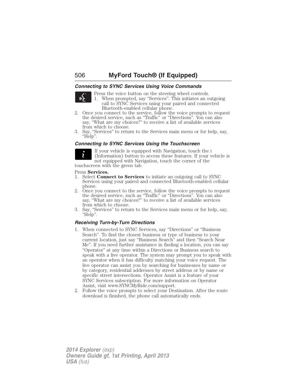 Connecting to sync services using voice commands, Connecting to sync services using the touchscreen, Receiving turn-by-turn directions | 506 myford touch® (if equipped) | FORD explorer User Manual | Page 507 / 586