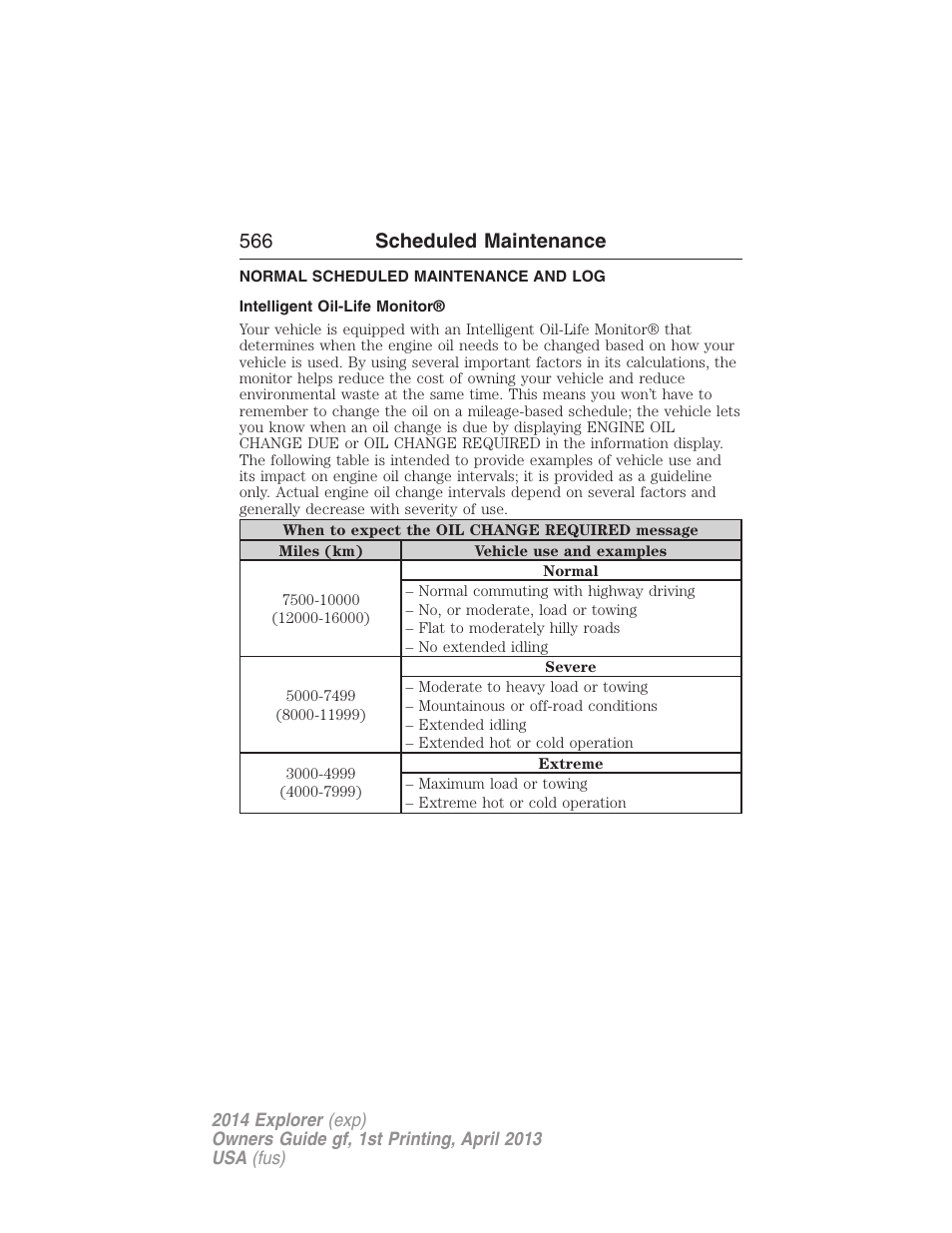 Normal scheduled maintenance and log, Intelligent oil-life monitor, 566 scheduled maintenance | FORD explorer User Manual | Page 567 / 586