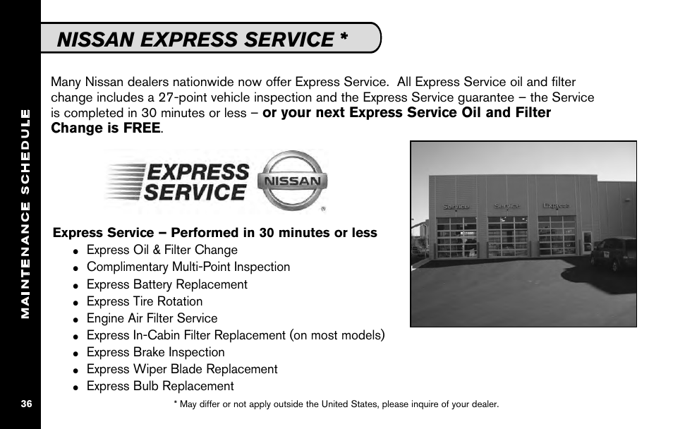 Nissan express services, Nissan express service, Express service – performed in 30 minutes or less | Express oil & filter change, Complimentary multi-point inspection, Express battery replacement, Express tire rotation, Engine air filter service, Express brake inspection, Express wiper blade replacement | NISSAN 2010 Nissan Altima User Manual | Page 38 / 60