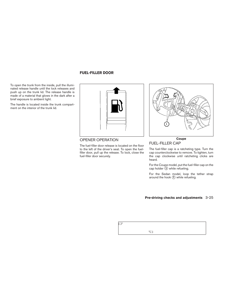 Fuel-filler door -25, Opener operation -25 fuel-filler cap -25 | NISSAN 2009 Nissan Altima User Manual | Page 157 / 370