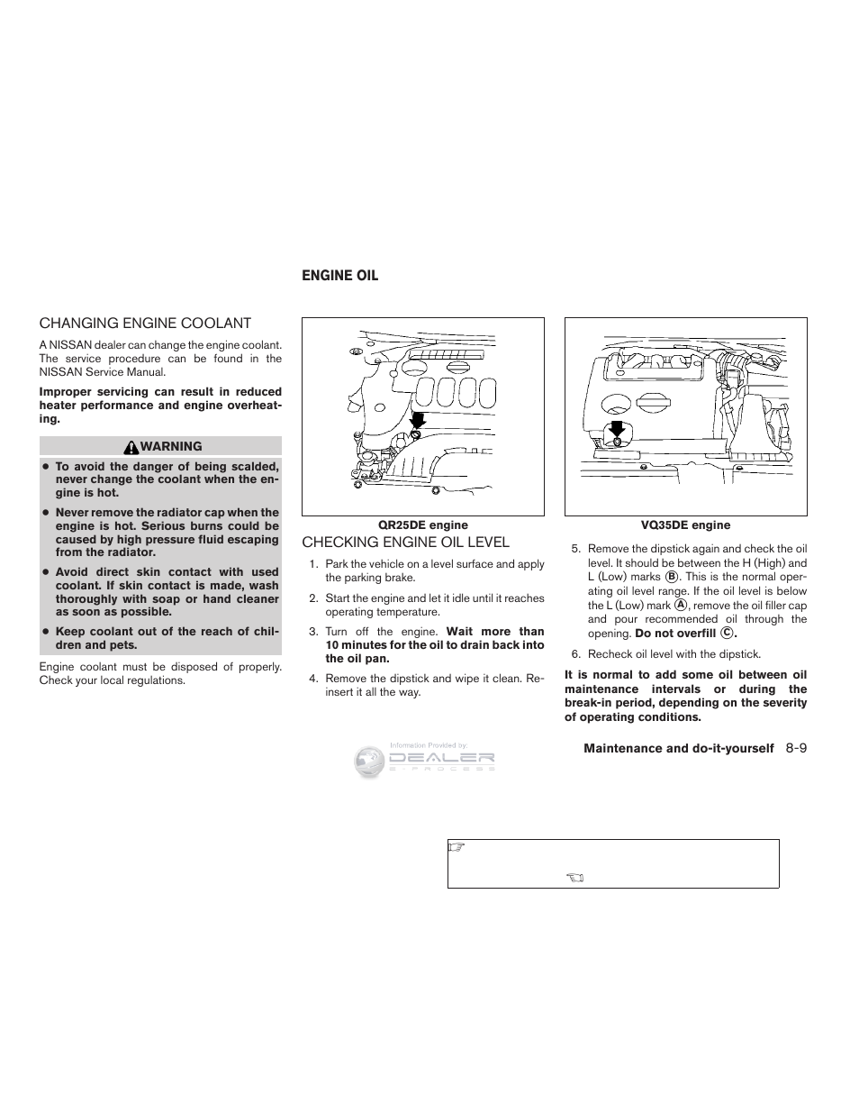 Changing engine coolant -9, Engine oil -9, Checking engine oil level -9 | NISSAN 2008 Nissan Altima User Manual | Page 287 / 368