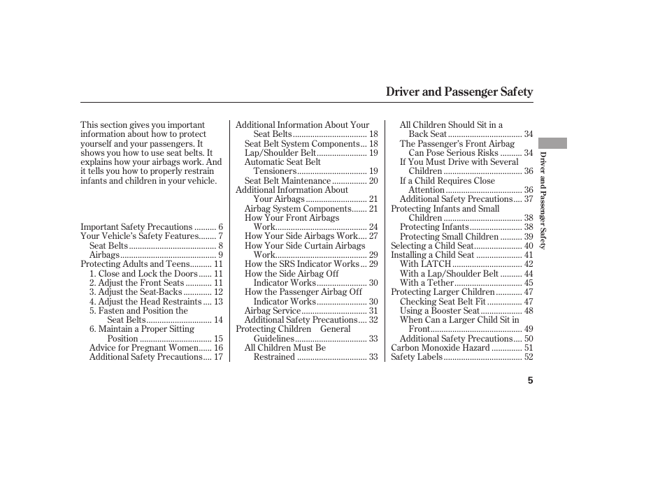 Driver and passenger safety | HONDA 2008 honda civic User Manual | Page 11 / 326