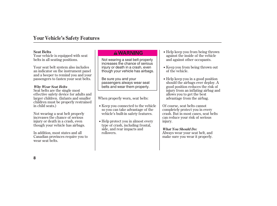 Your vehicle’s safety features | HONDA 2008 honda civic User Manual | Page 14 / 326