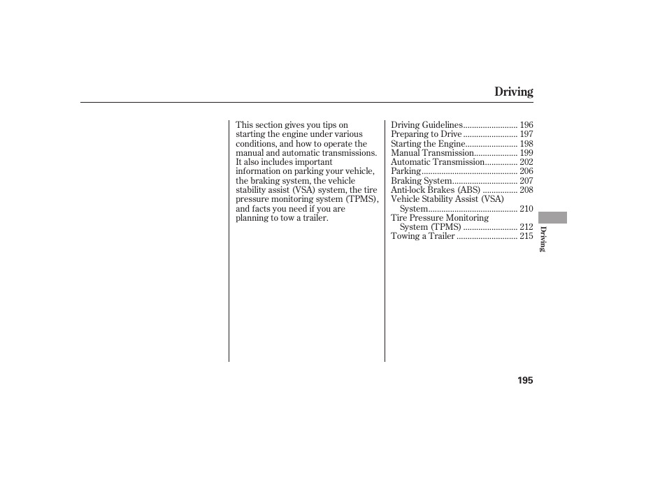 Driving | HONDA 2008 honda civic User Manual | Page 201 / 326