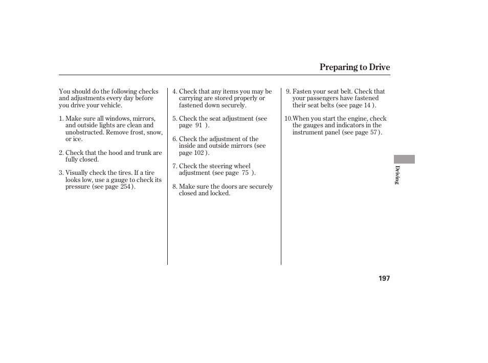 Preparing to drive | HONDA 2008 honda civic User Manual | Page 203 / 326