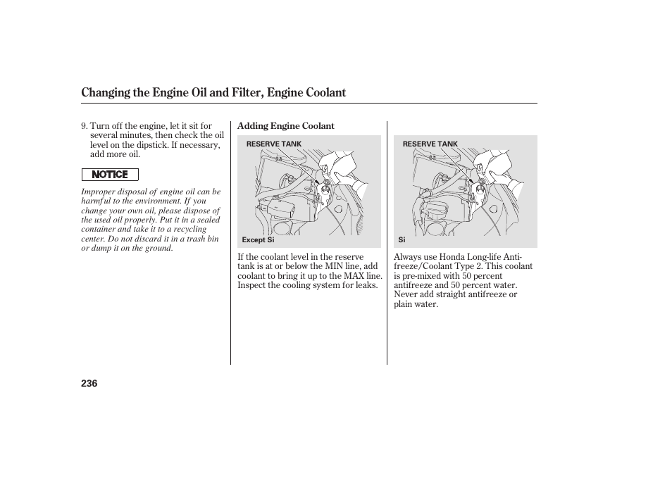 Changing the engine oil and filter, engine coolant | HONDA 2008 honda civic User Manual | Page 242 / 326